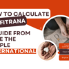 How to Calculate Eid Fitrana